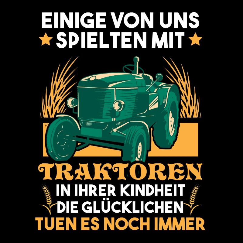 Traktor Traker Bauerngefaehrt Bauernspruch