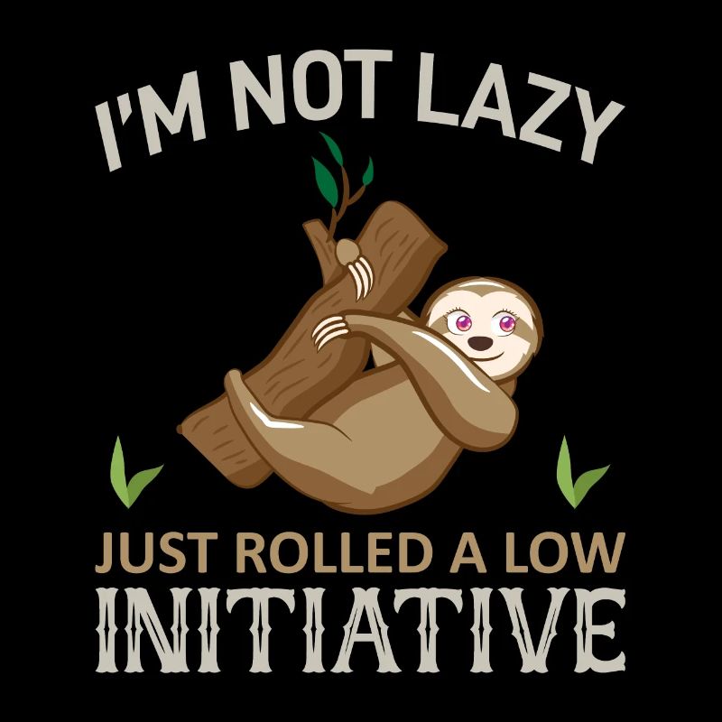 Faultier Sloth witziger Spruch