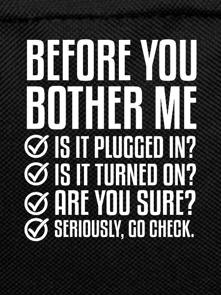 Before you bother me