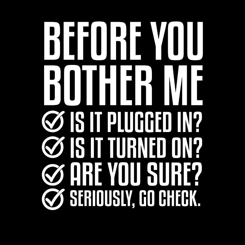 Before you bother me