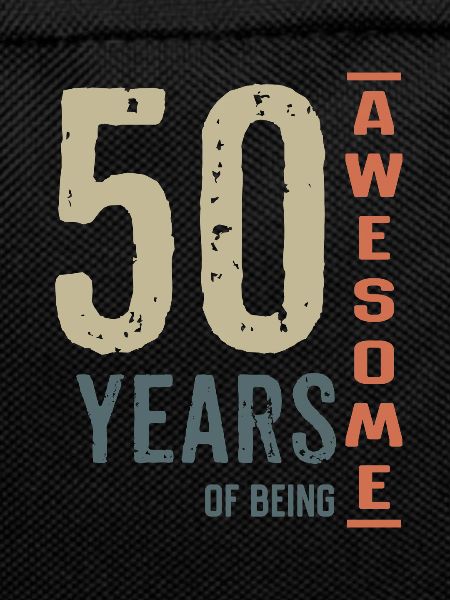 50 YEARS OF BEING AWESOME