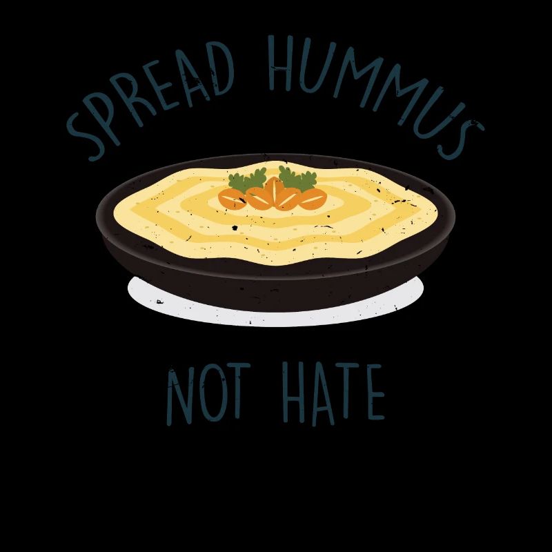Spread Hummus Not Hate