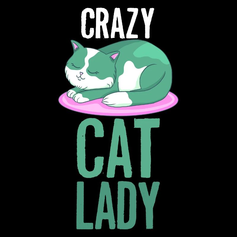 Cat Crazy Cats Lady Lady