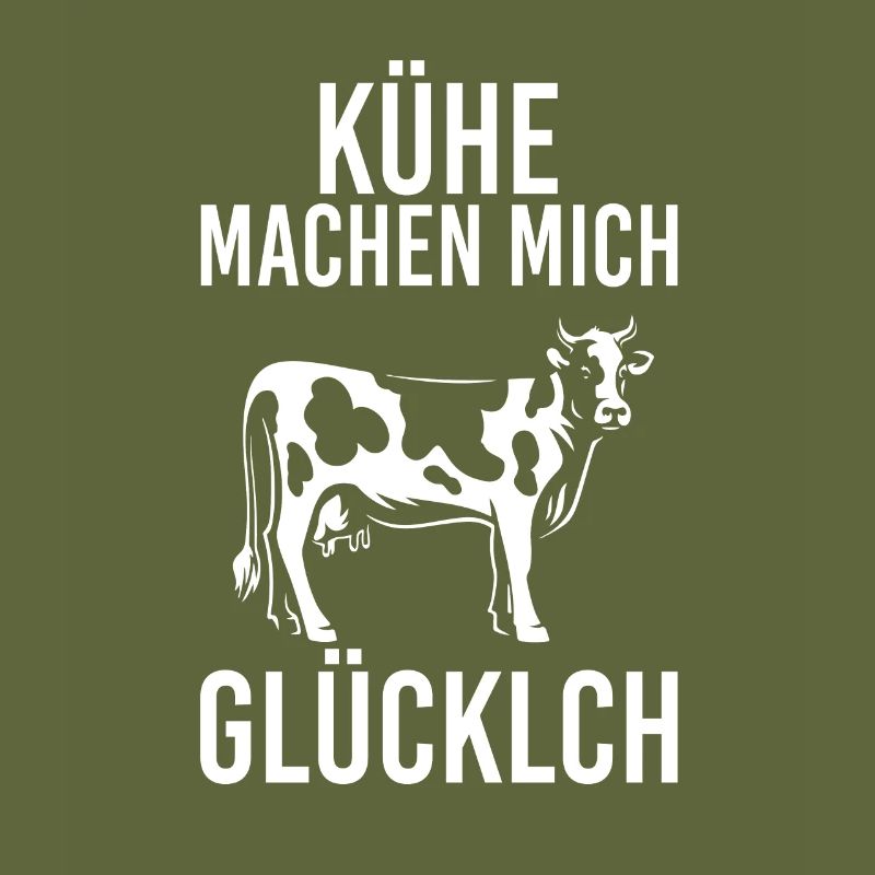 Kühe machen mich Glücklich lustiger Spruch