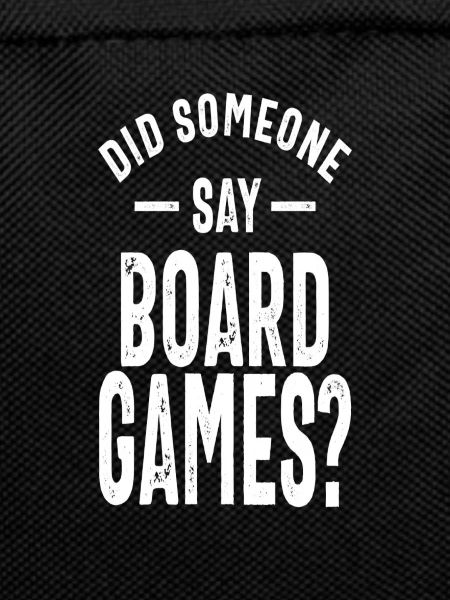 Did anyone say board games?