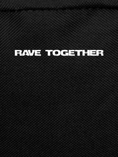 RAVE TOGETHER
