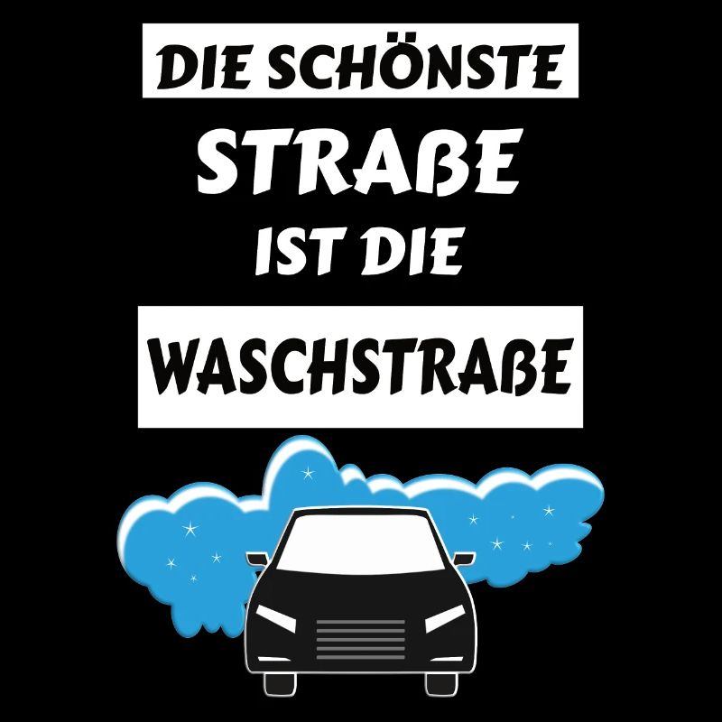 Autowaschen lustige Designs witziger Spruch tuning