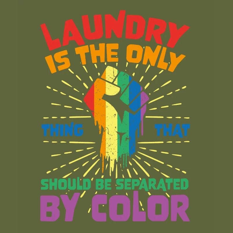 Laundry Is The Only Thing That Should Be Separated