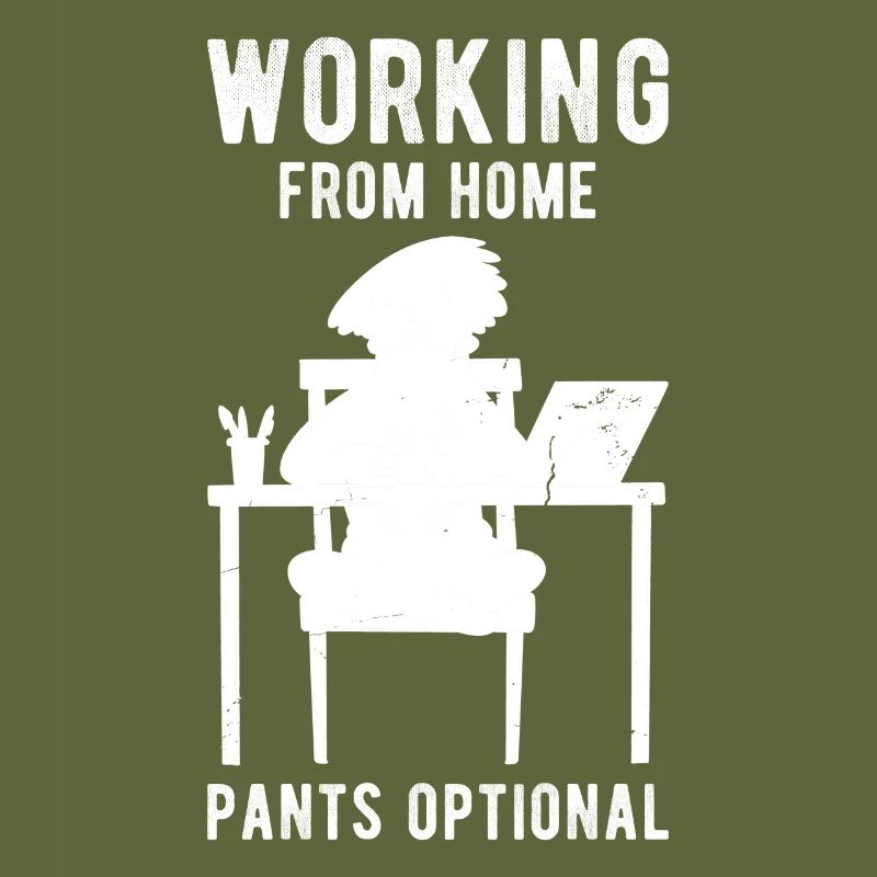 Home working saying funny