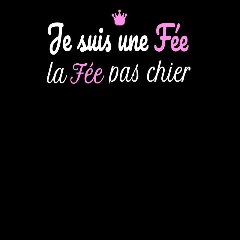 Je Suis Une Fée La Fée Pas Chier