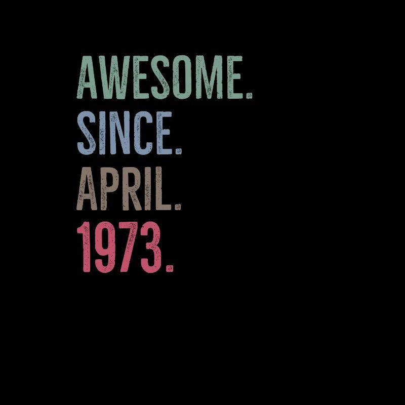 Awesome Since April 1973