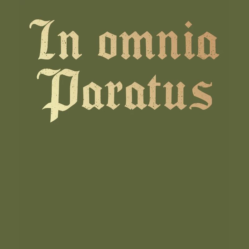 In omnia paratus