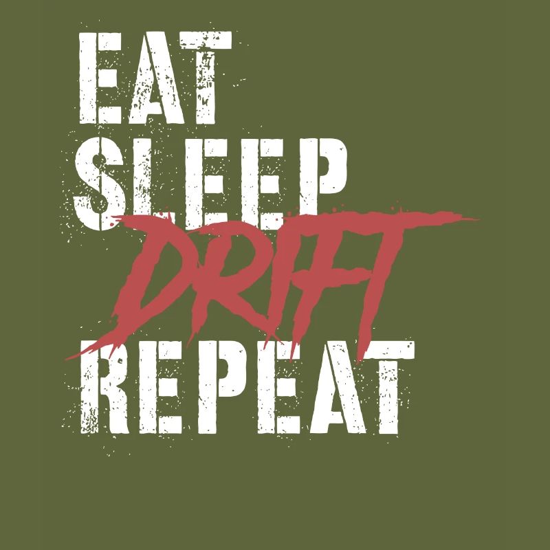 Eat Sleep Drift Repeat