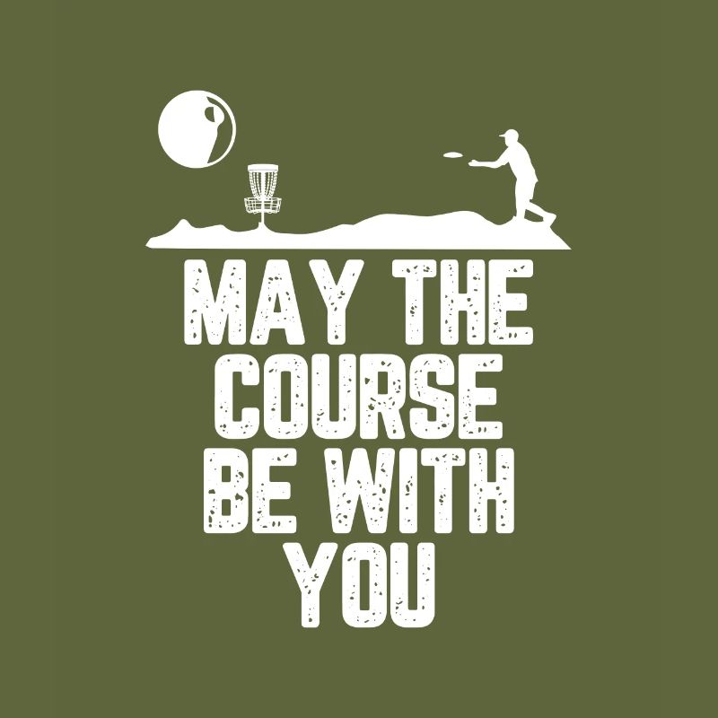 Disc Golf May the Course Be with You