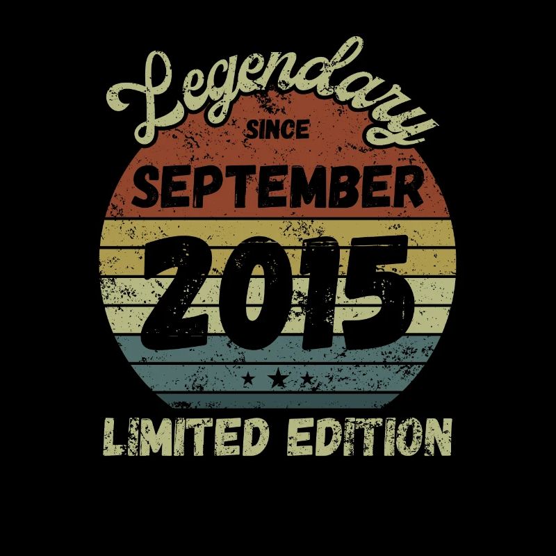 Legendary since September 2015 - Birthday