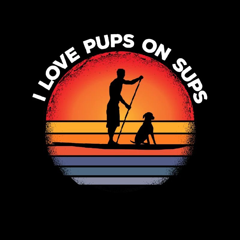 I Love Pups On SUP Board's Stand Up Paddle