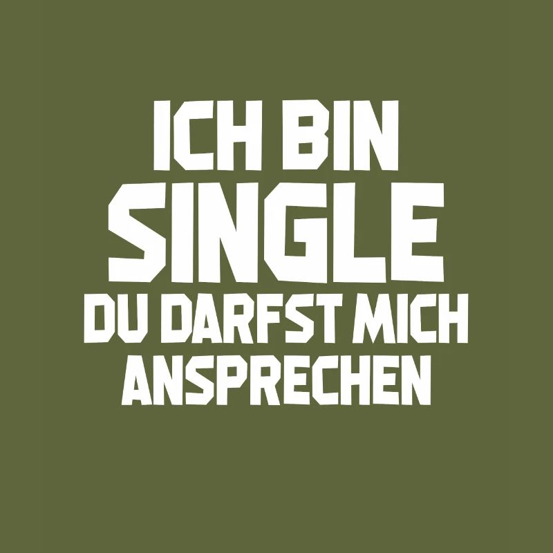 Ich Bin Single Du Darfst Mich Ansprechen