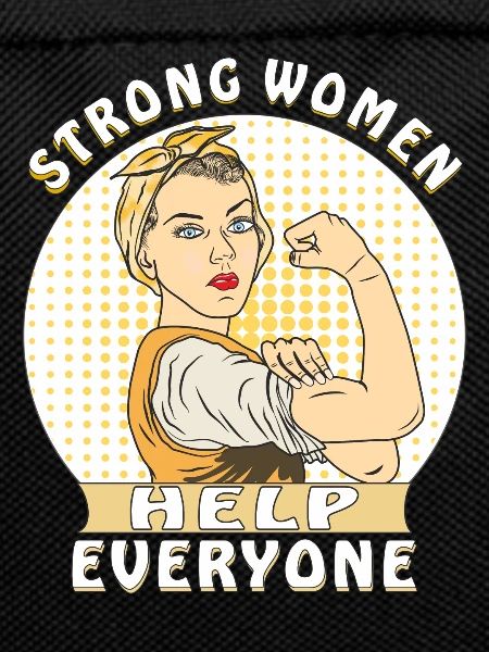 STRONG WOMEN HELP EVERYONE