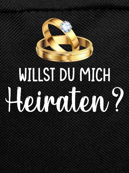 Willst du mich heiraten