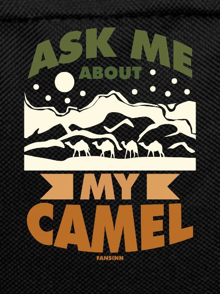 Ask Me About My Camel