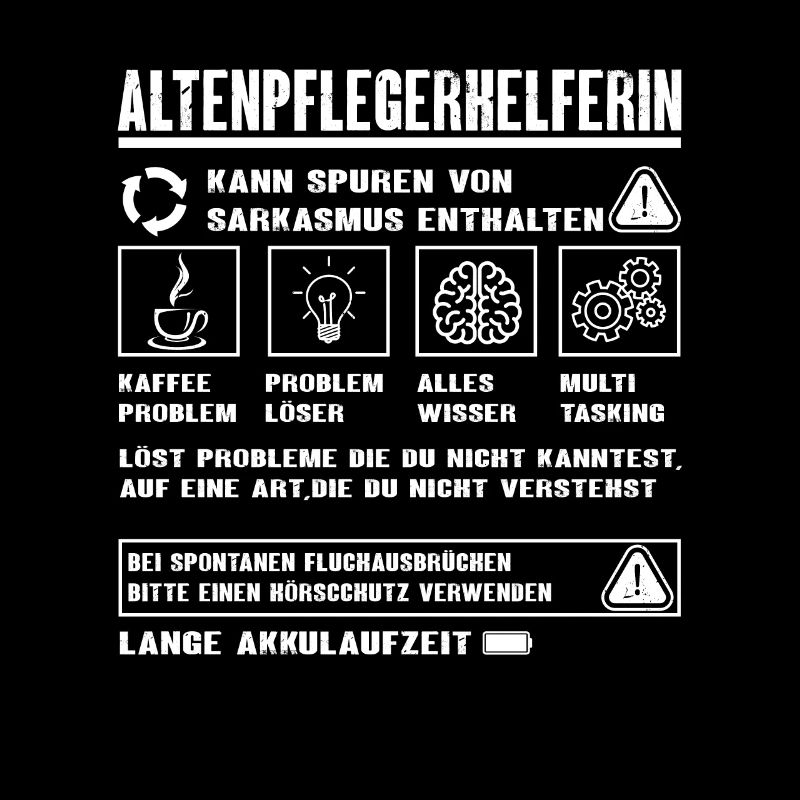 ALTENPFLEGERHELFERIN Spruch Beruf Sarkasmus
