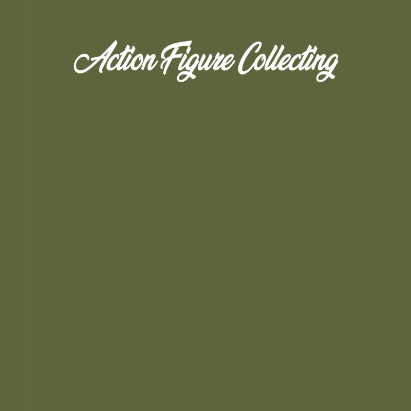ACTION FIGURE COLLECTING CURSIVE TEXT NOVELTY HOBB