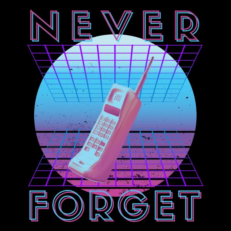 Never Forget Retro 80er 90er Nostalgie