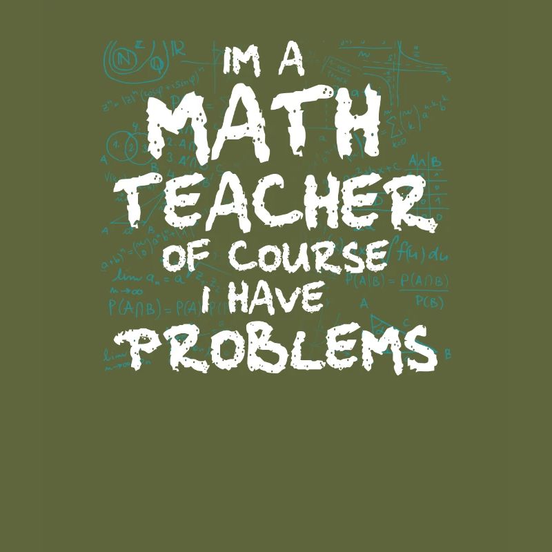Math Teacher Art Statistics Algebra Mathematics