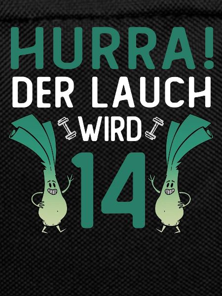 Hurra der Lauch wird 14