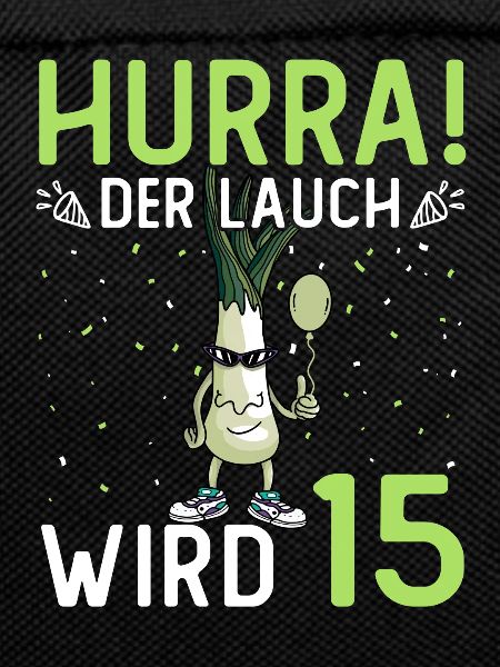 Hurra der Lauch wird 17