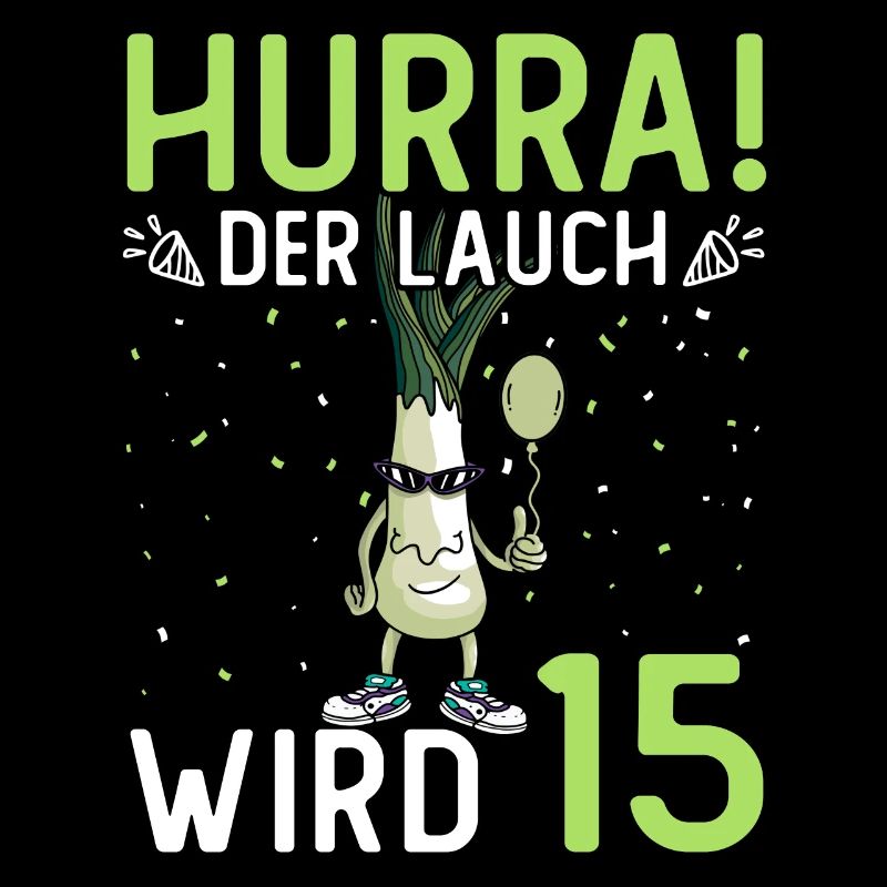 Hurra der Lauch wird 17