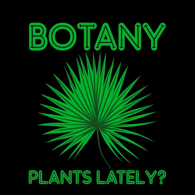 Botany Plants Lately 22