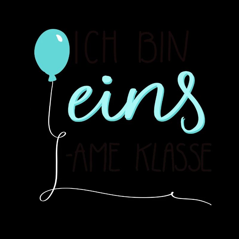 Ich bin eins - einsame klasse türkis 1. Geburtstag
