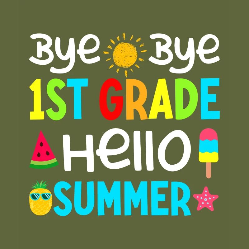 Bye Bye 1St Grade Hello Summer