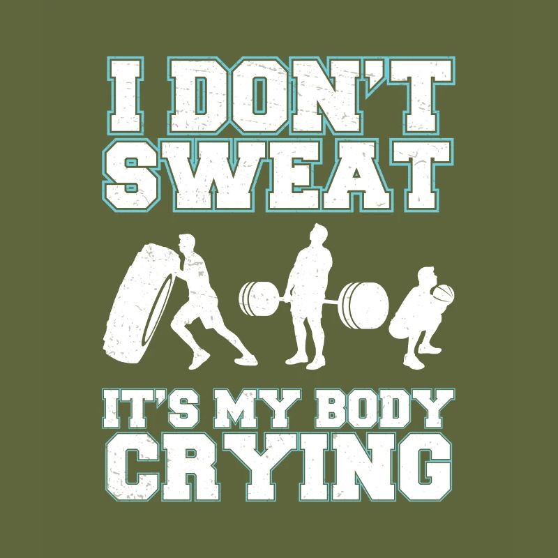 I Don't Sweat Fun Workout Sweating pour les
