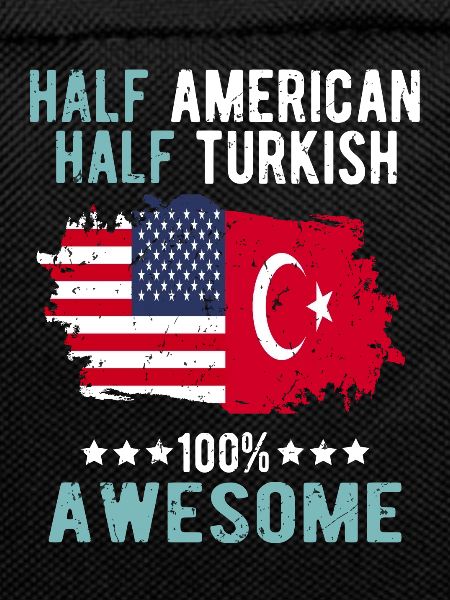 Half American Half Turk