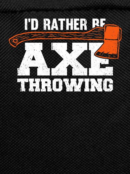 I'd Rather Be Axe Throwing