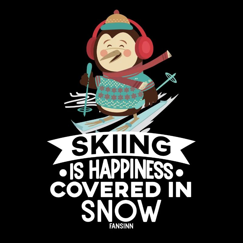 Skiing Is Happiness Covered In Snow
