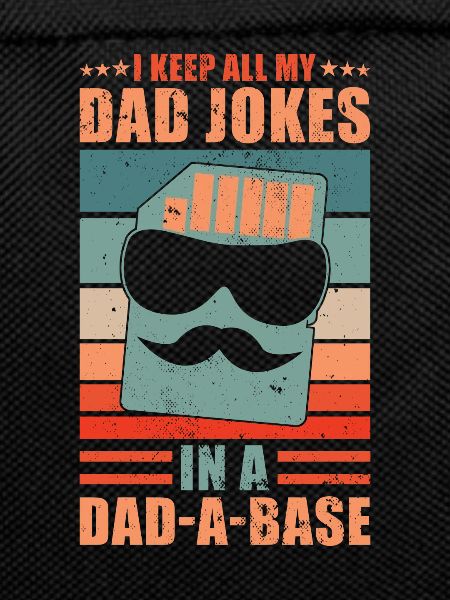 Dad Jokes Dad a Base