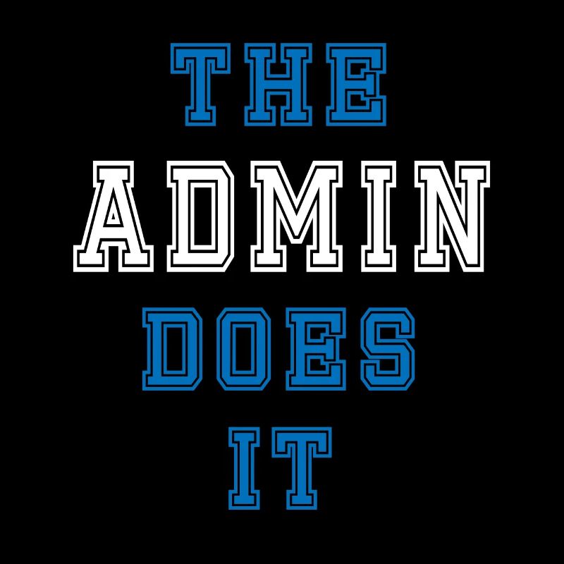 The Admin does it Admin Geschenk
