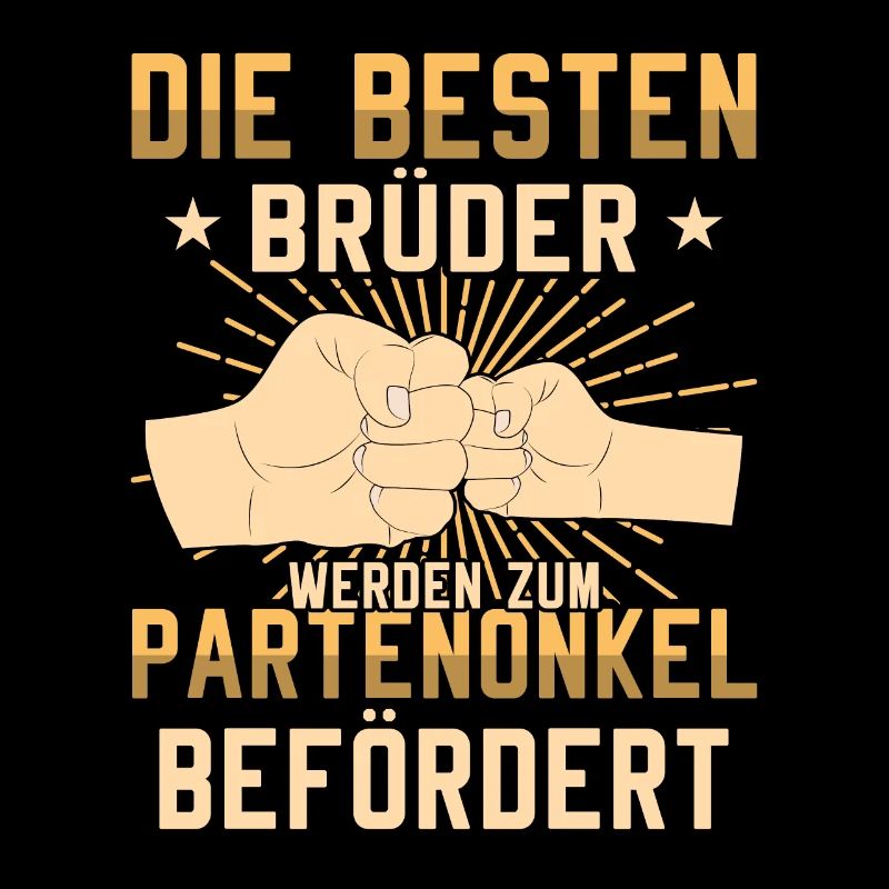 Die Besten Brüder werden Patenonkel Taufpate