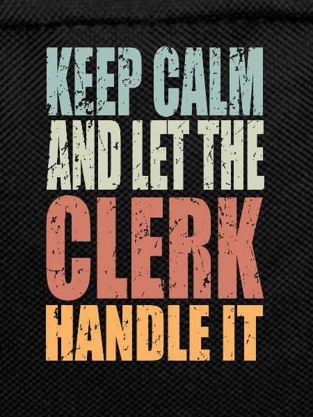 Keep Calm Clerk