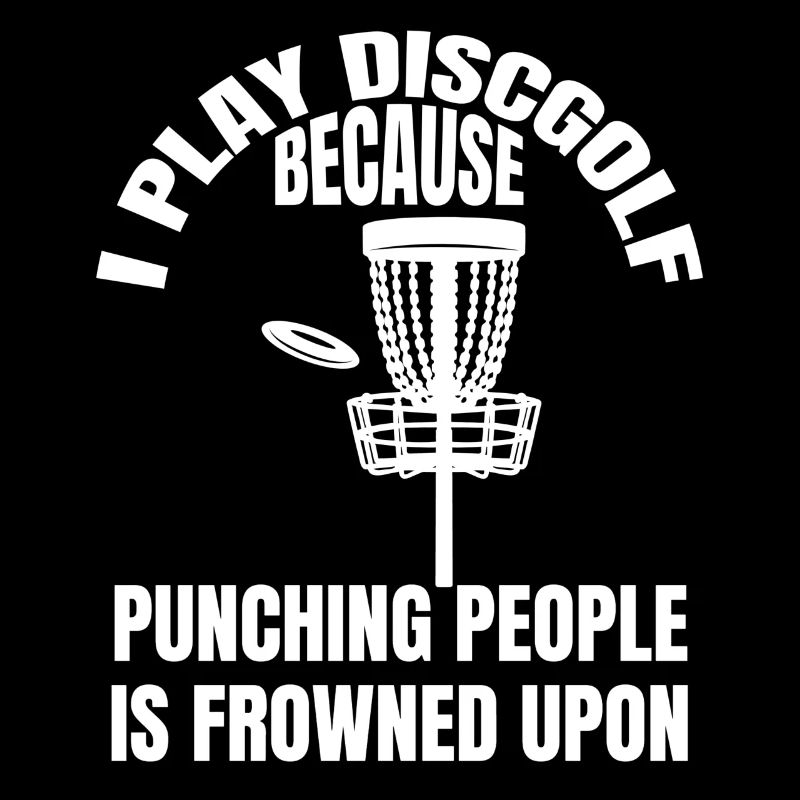 Disc Golf Funny Saying Disc Golfer Disc Golfer