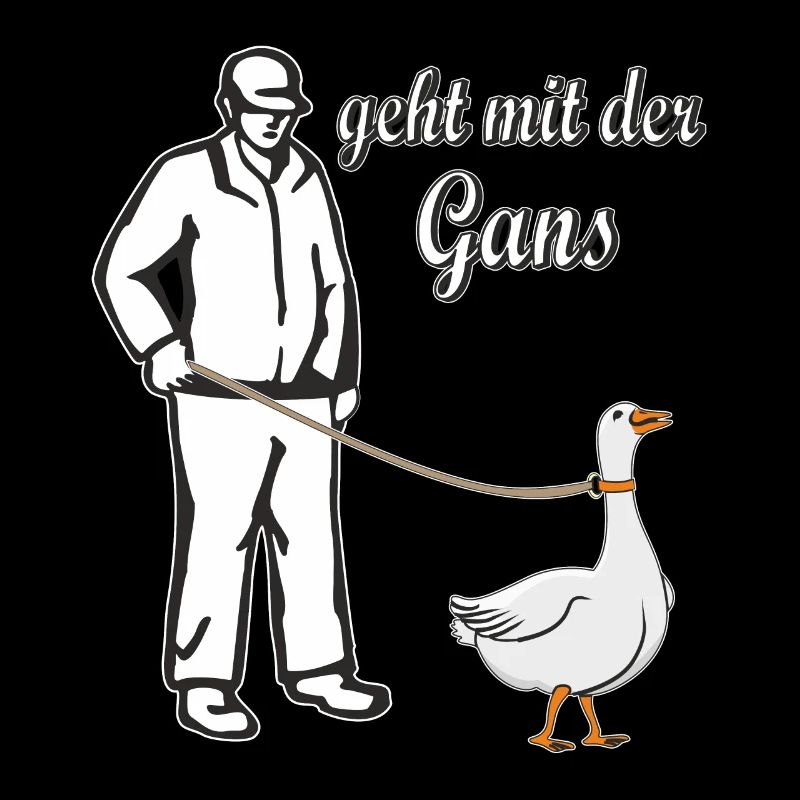 GEHT MIT DER GANS