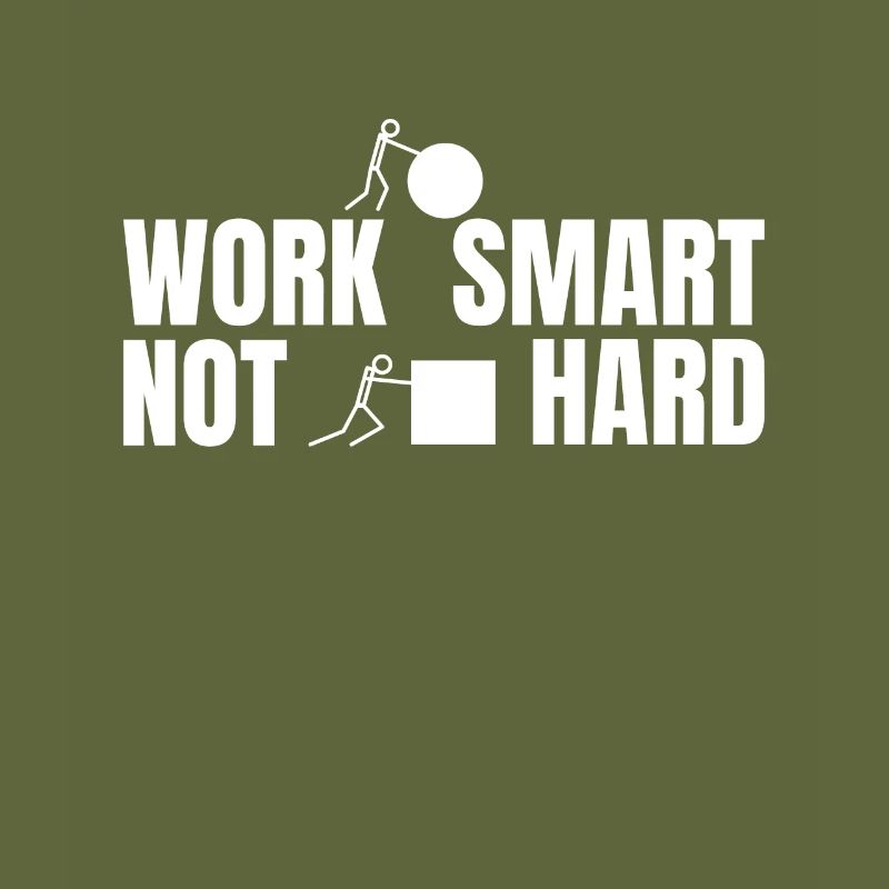 Work smart not hard - motivierender Spruch