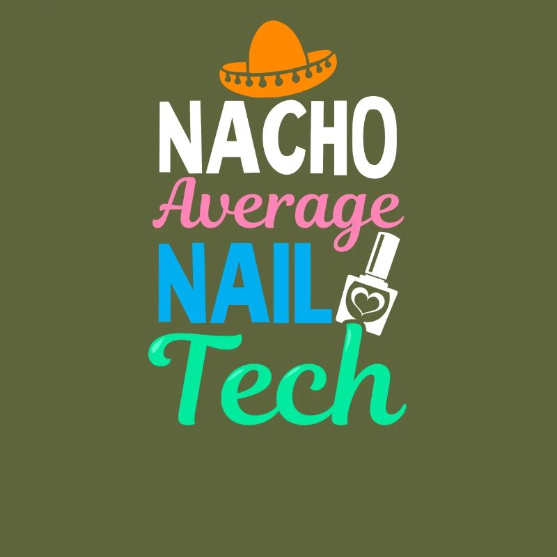 Nail Tech Nacho Durchschnittlich Nail Tech Cinco de Mayo
