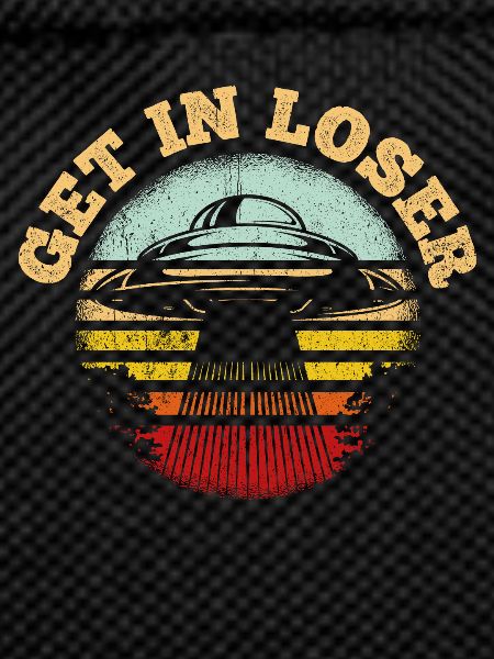 Get in Loser