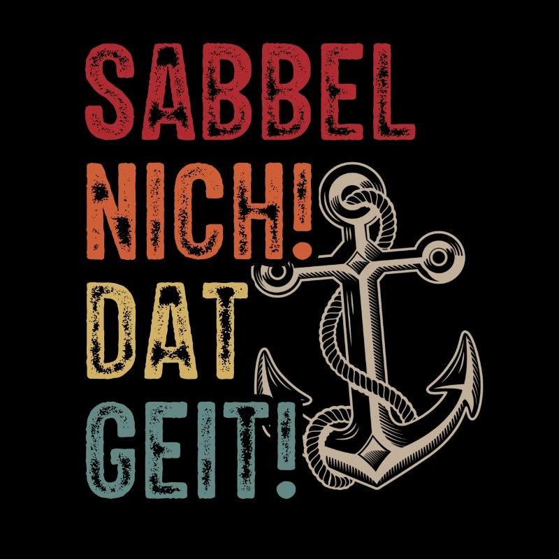 Sabbel Nich Dat Geit Geschenk Norddeutsch Ostsee N