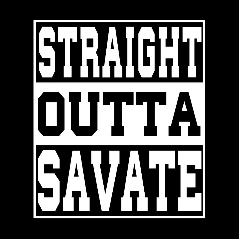 Savate saying funny
