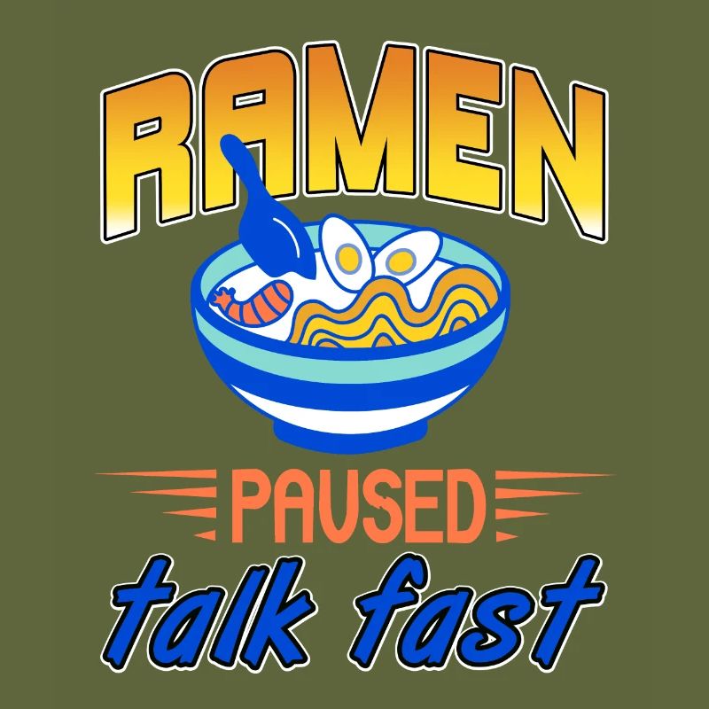 Ramen Paused Talk Fast Funny Ramen Lover Tee